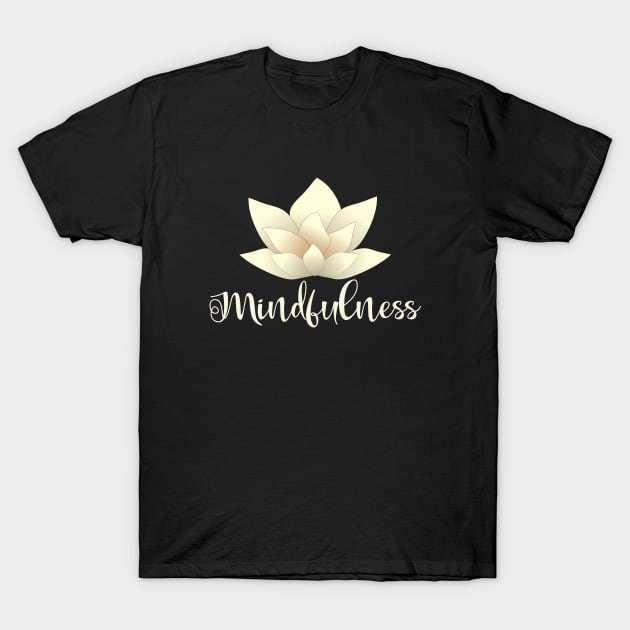 Mindfulness T-Shirt by ArteriaMix